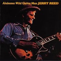 Jerry Reed - Alabama Wild Guitar Man